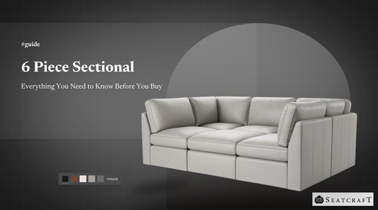 6 Piece Sectional: Everything You Need to Know Before You Buy