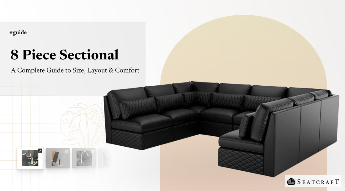 8 Piece Sectional: A Complete Guide to Size, Layout & Comfort