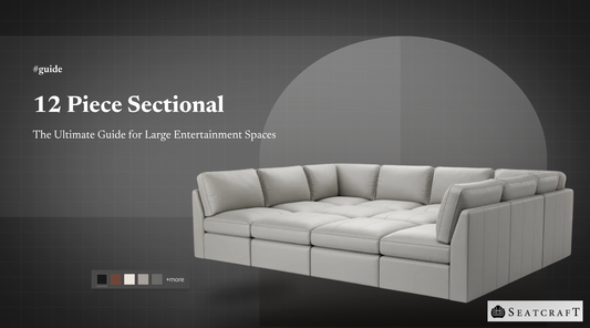 12 Piece Sectional: The Ultimate Guide for Large Entertainment Spaces