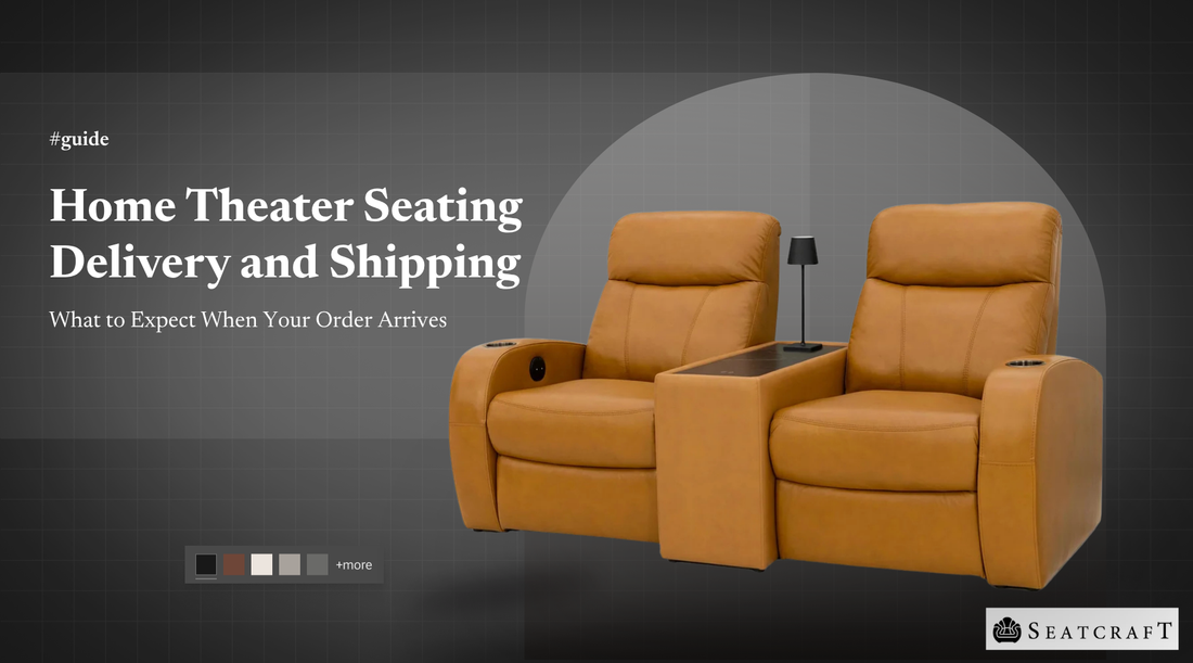 Home Theater Seating Delivery and Shipping: What to Expect When Your Order Arrives
