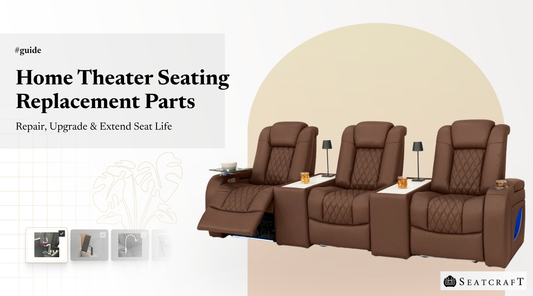 Home Theater Seating Replacement Parts: Repair, Upgrade & Extend Seat Life