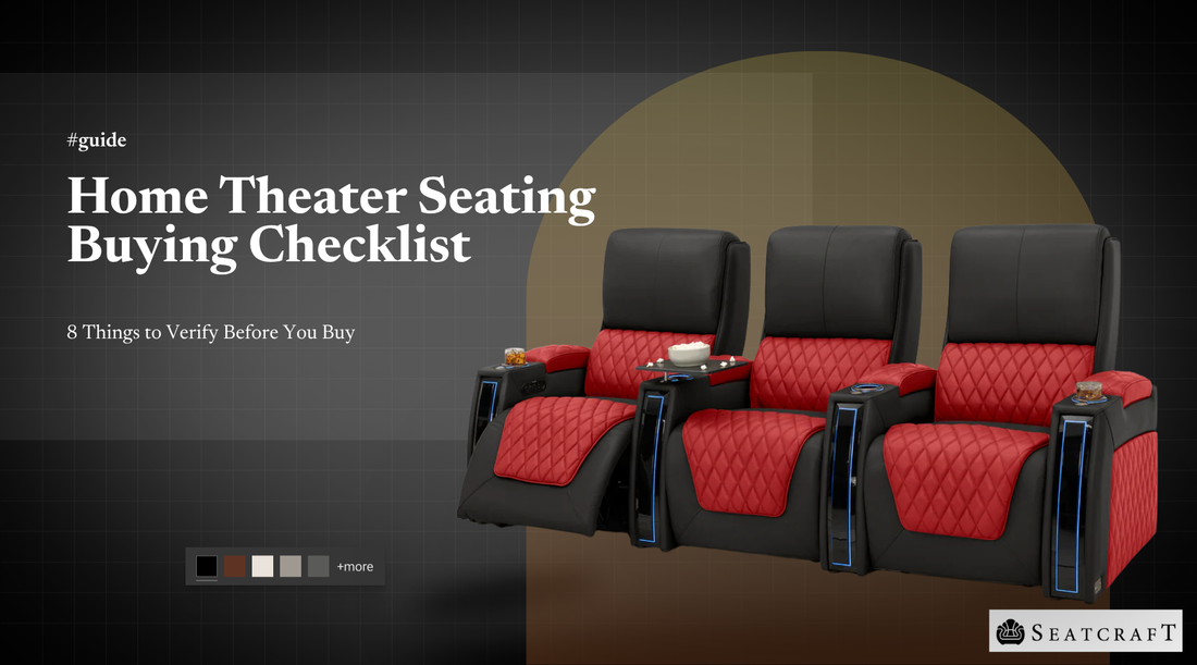 Home Theater Seating Buying Checklist: 8 Things to Verify Before You Buy