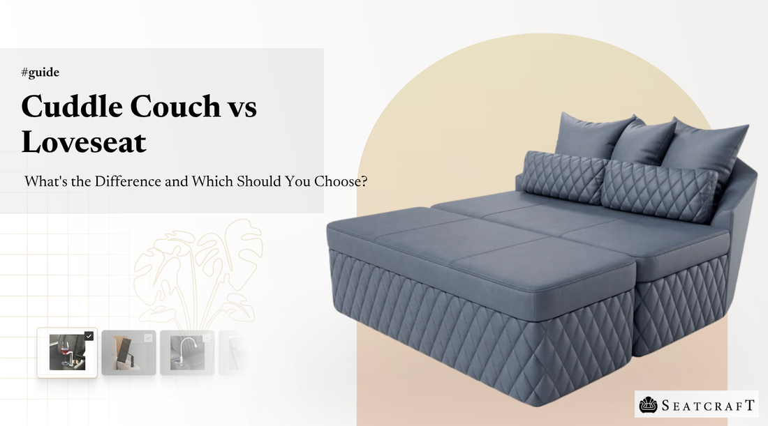 Cuddle Couch vs Loveseat: What's the Difference and Which Should You Choose?