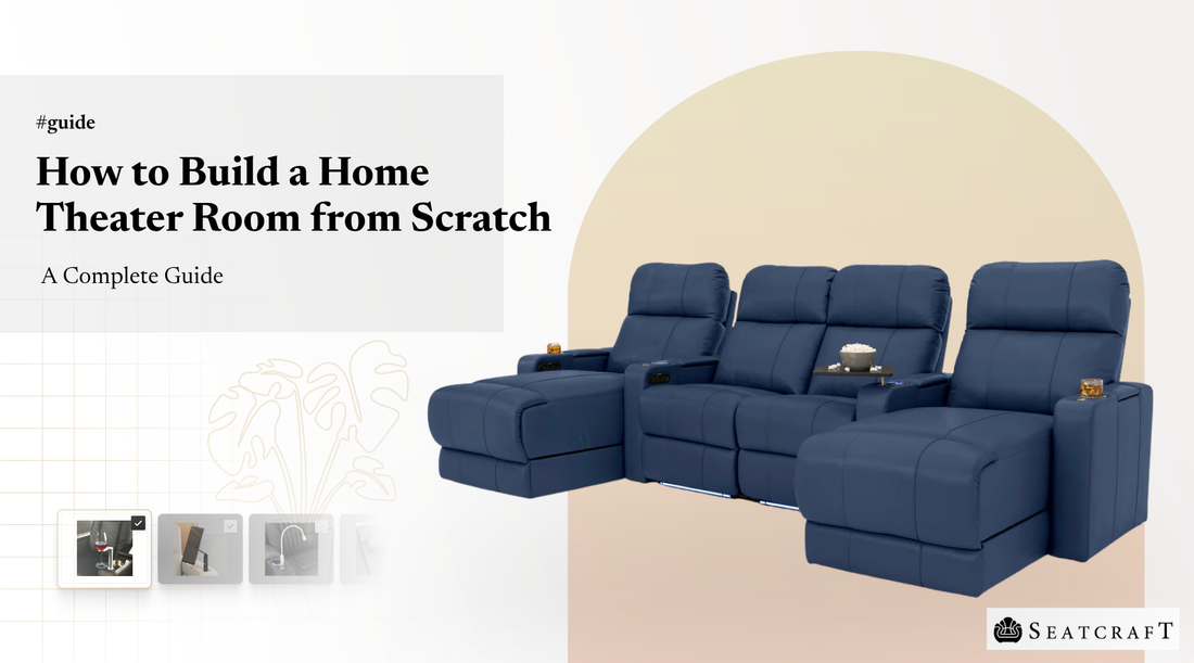 How to Build a Home Theater Room from Scratch: A Complete Guide