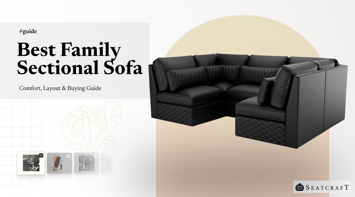 Best Sectional Sofa for Family Seating and Relaxed Living